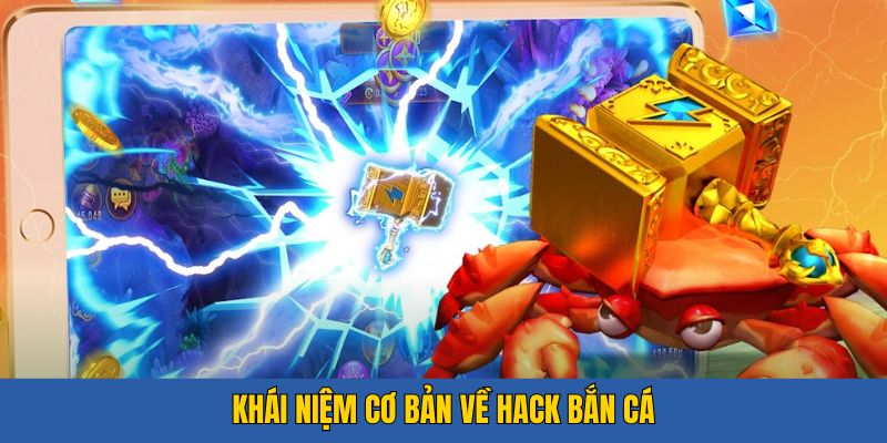 Khái niệm hack bắn cá